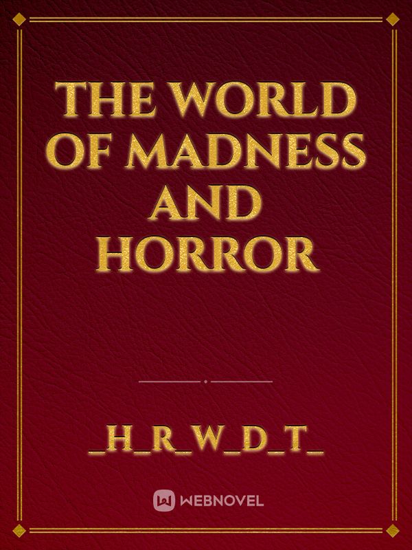The World of Madness and Horror Book