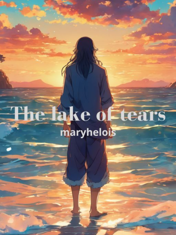 The lake of tears