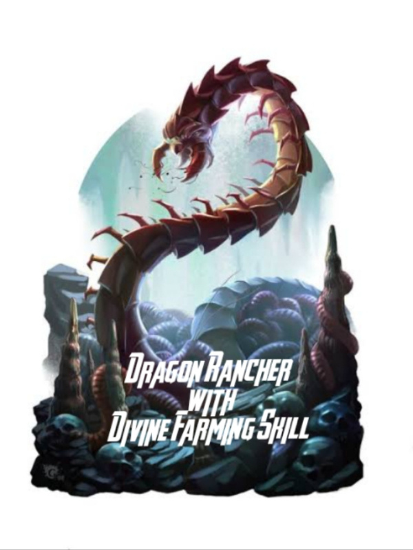 Dragon Racher with Divine Farming Skill