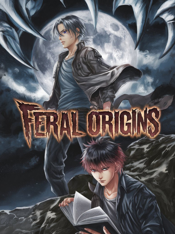 FERAL ORIGINS!!