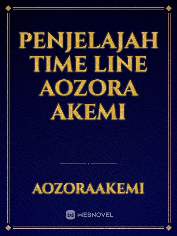 Penjelajah Time Line Aozora Akemi