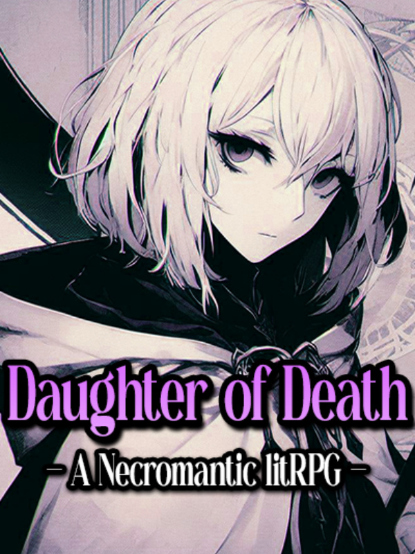 Daughter of Death - A Necromantic LitRPG