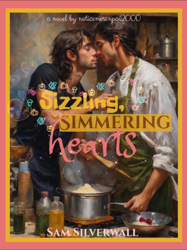 Sizzling, Simmering Hearts