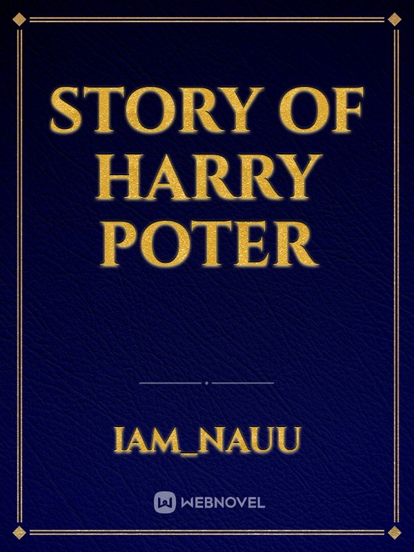 STORY OF HARRY POTER