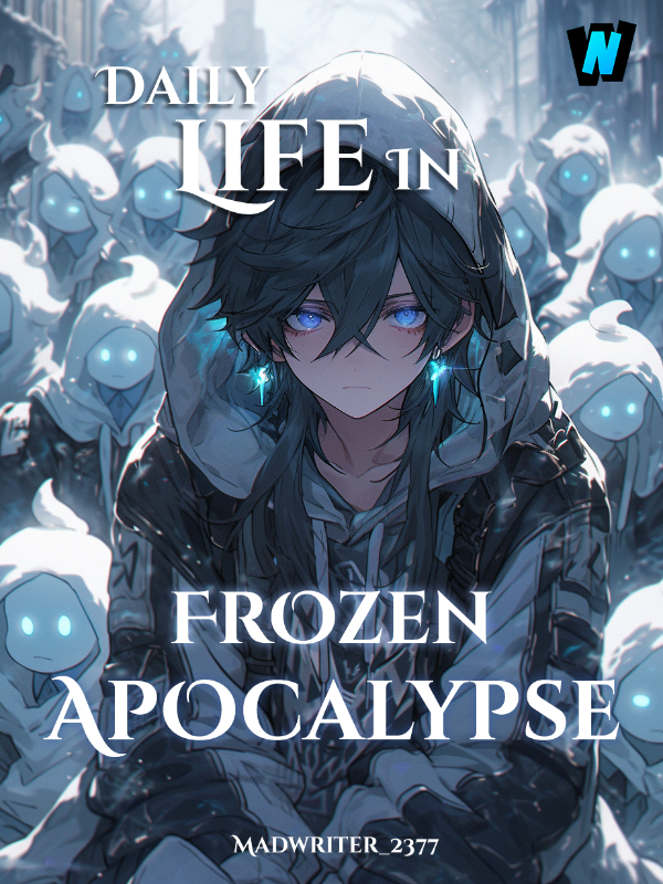 Daily Life In Frozen Apocalypse