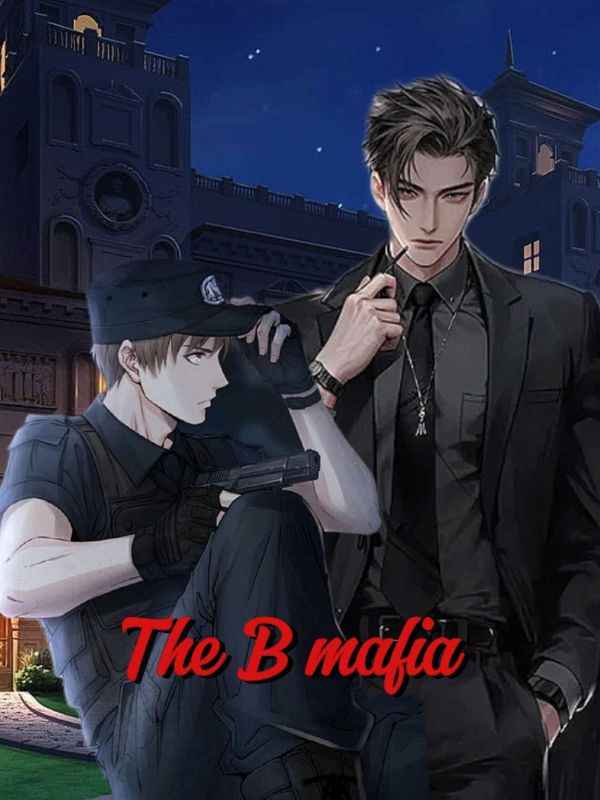 The B Mafia (BL) Novel Read Free - WebNovel