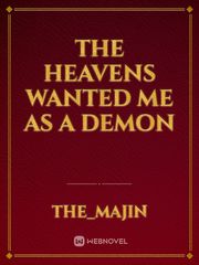 The heavens wanted me as a demon Book