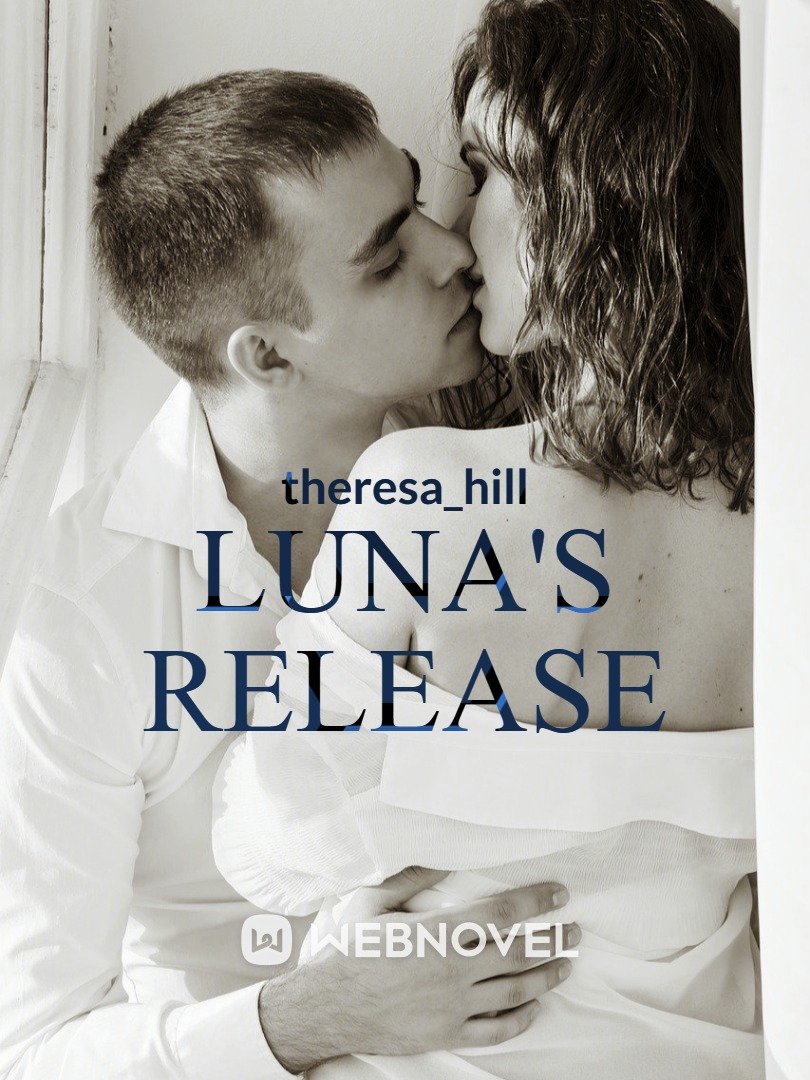 Luna's Release