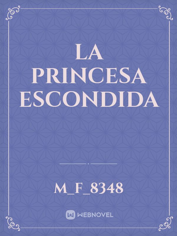 La Princesa Escondida Book