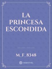 La Princesa Escondida Book
