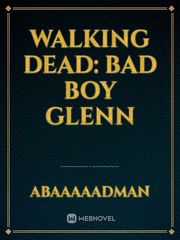 Walking Dead: Bad Boy Glenn Book