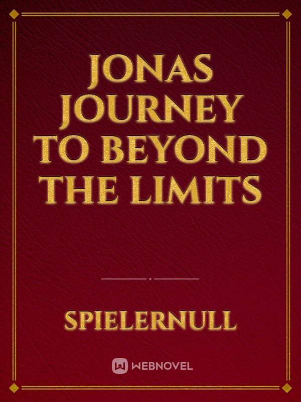 Jonas journey to beyond the Limits Book