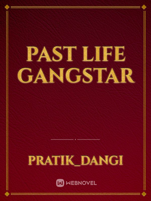 Past life Gangstar Book
