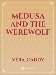 medusa and the werewolf Book