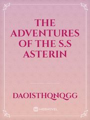 The Adventures of the S.S Asterin Book