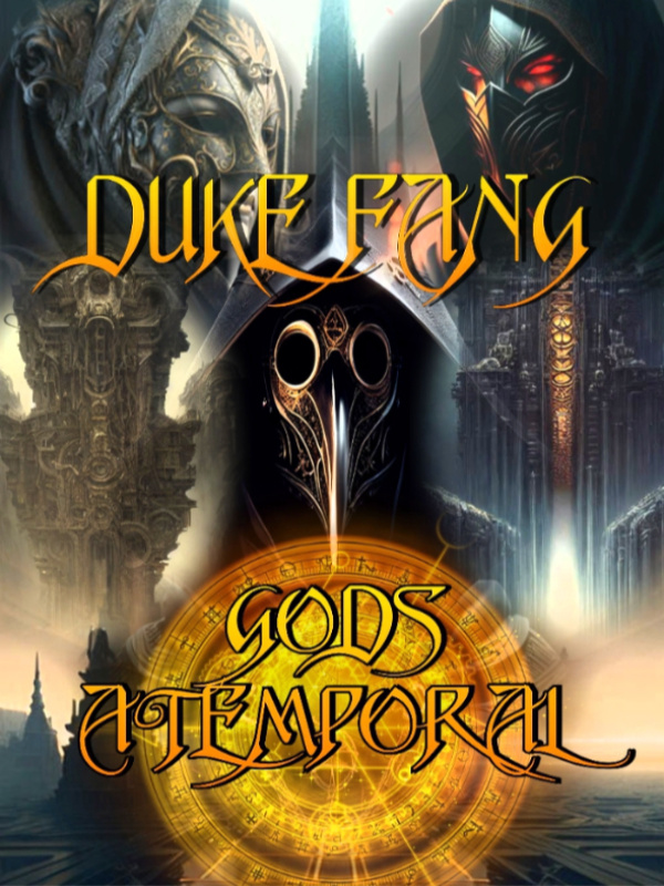 DUKE FANG GOD'S ATEMPORAL