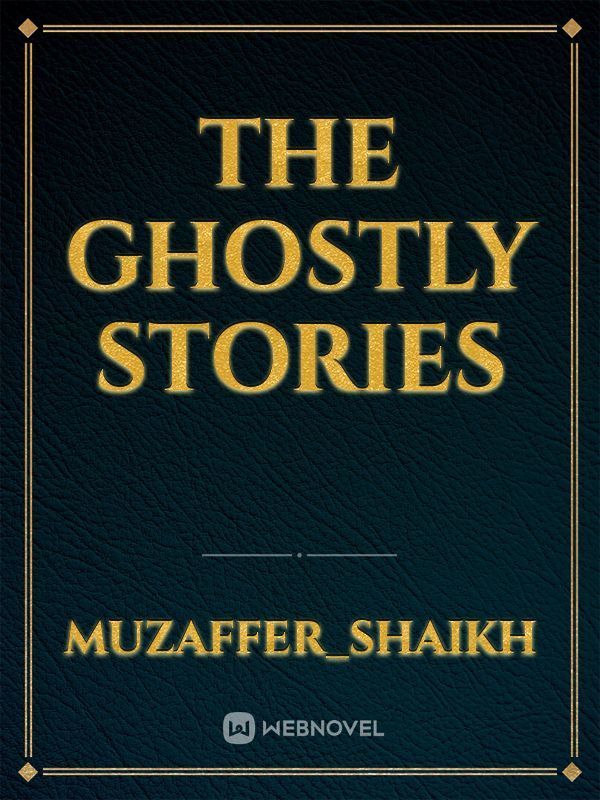 The ghostly stories