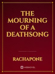 The Mourning of a Deathsong Book