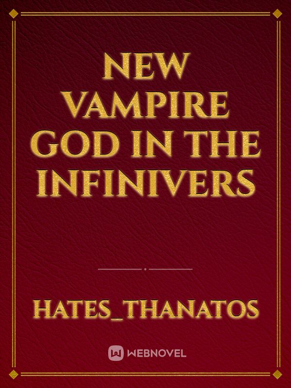 New Vampire God In The Infinivers