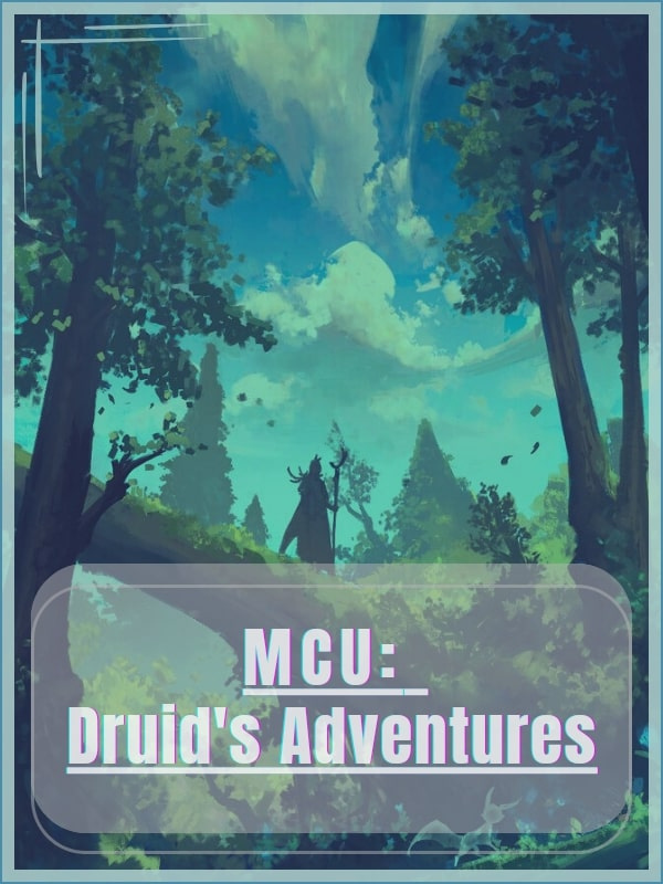 MCU: Druid’s Adventures