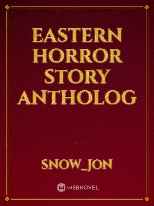 Eastern Horror Story Antholog