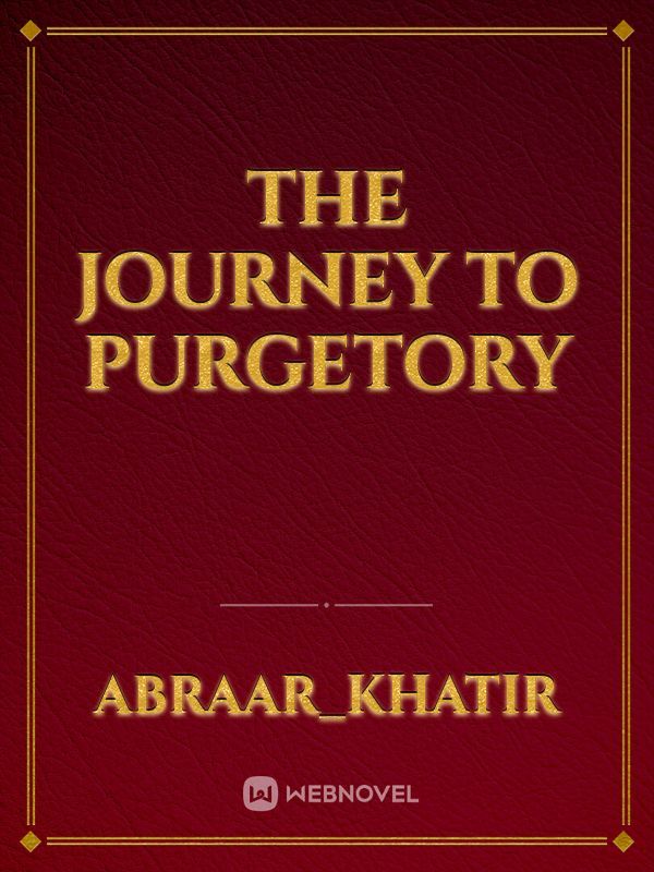 The journey to purgetory