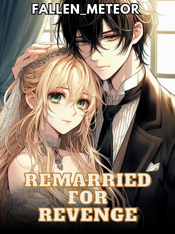 Remarried For Revenge