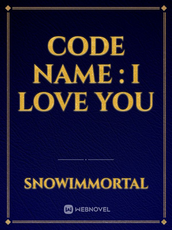 code name : I love you Book