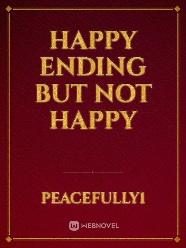 happy ending but not happy Book