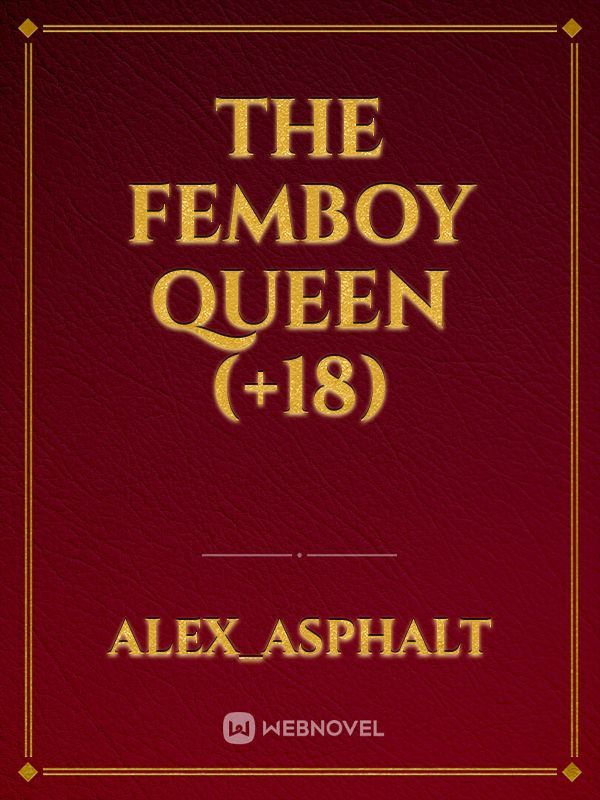 The Femboy Queen (+18) Book