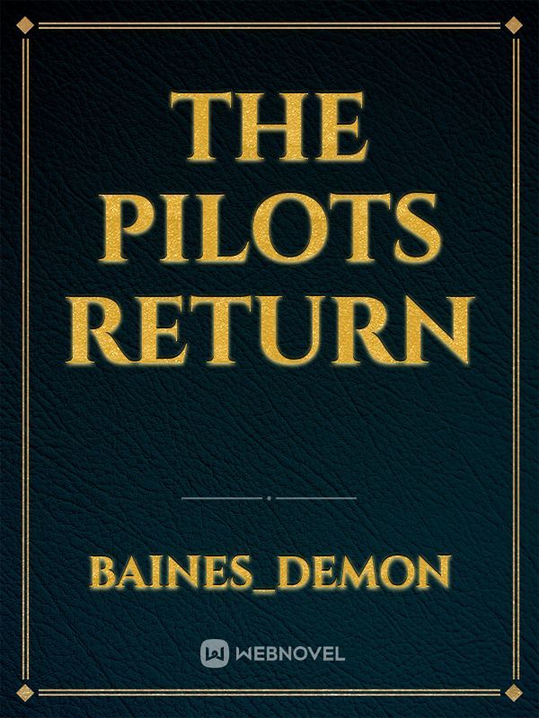 The Pilots Return