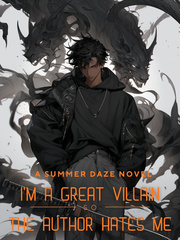 I'm A Great Villain So The Author Hates Me Book