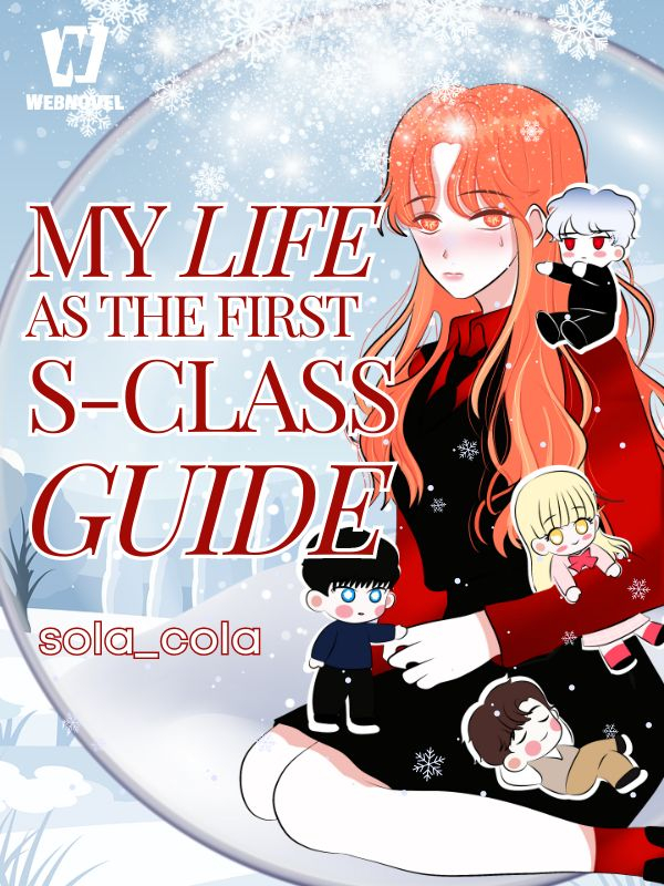 My Life As The First S-Class Guide