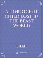 An Innocent Child Lost In The Beast World Book