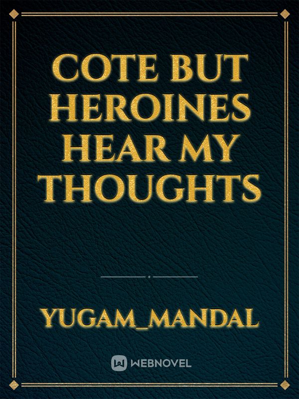 cote but heroines hear my thoughts Book
