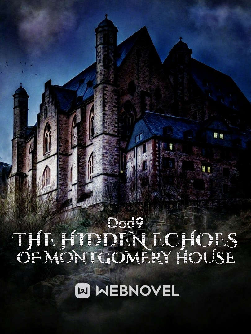 The Hidden Echoes of Montgomery House