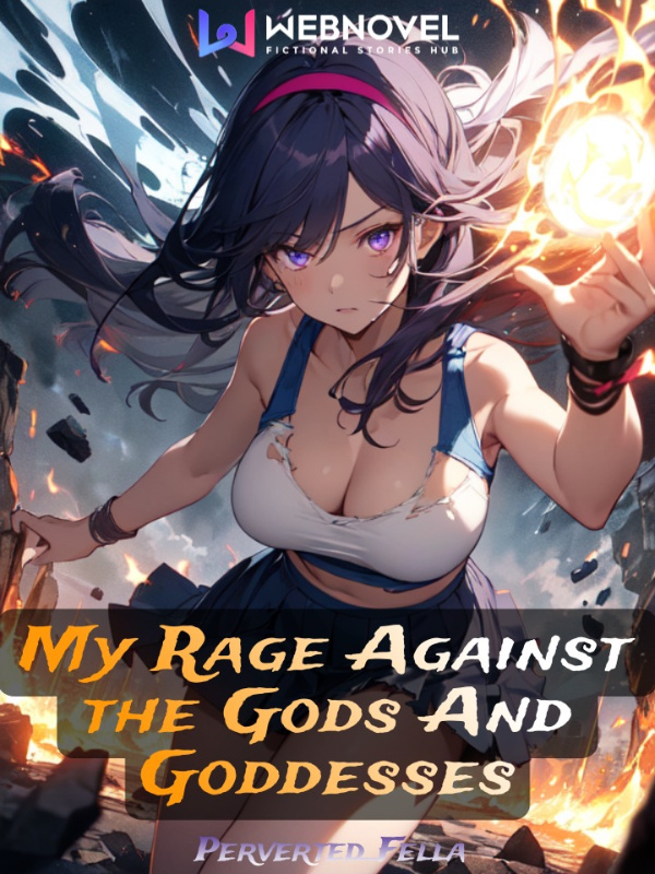 My Rage Against The Gods And Goddesses (Afterlife Online) Book