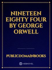 Nineteen Eighty Four By George Orwell Book