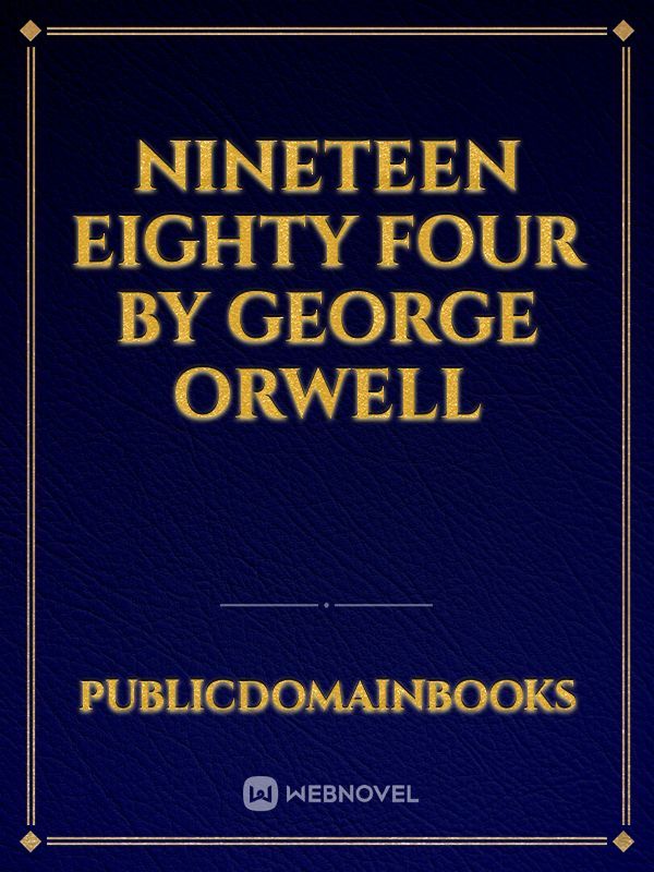 Nineteen Eighty Four By George Orwell Book