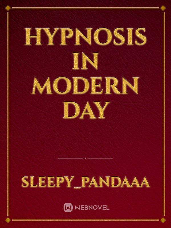 Hypnosis in modern day