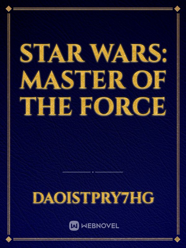 Star Wars: Master of the Force