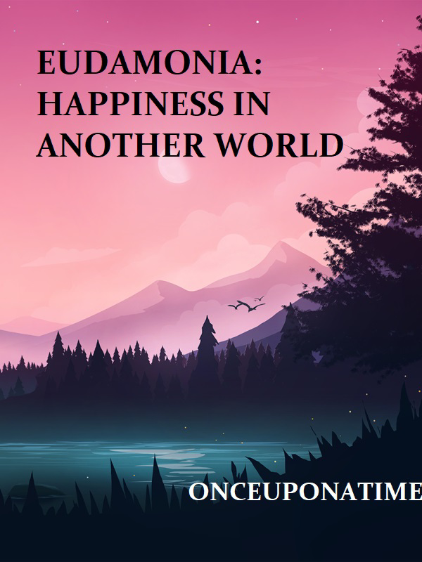 Eudaimonia : Happiness in Another World (BL)