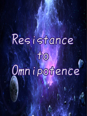 Resistance to Omnipotience Book