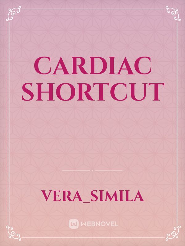 Cardiac Shortcut