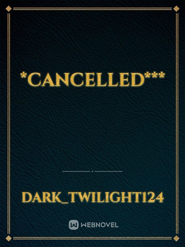 *cancelled***