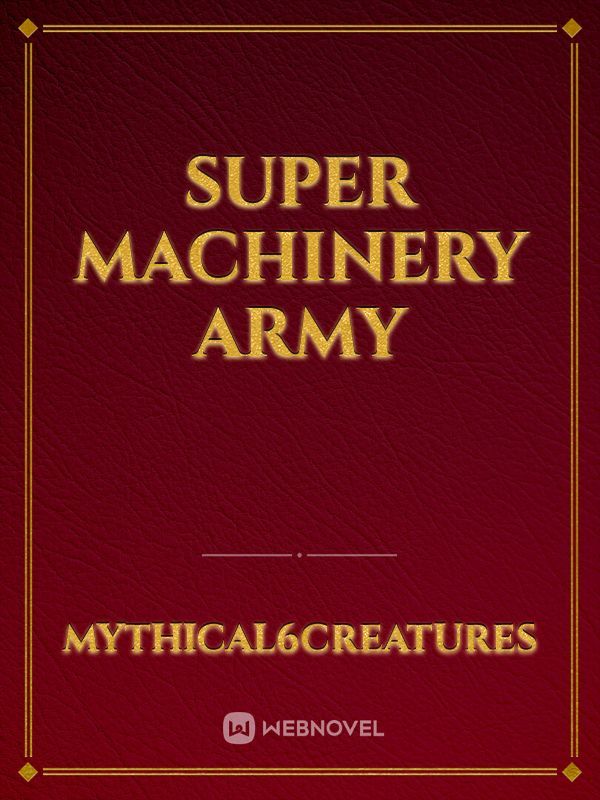 Super Machinery Army