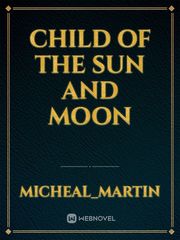 Child of The Sun And Moon Book