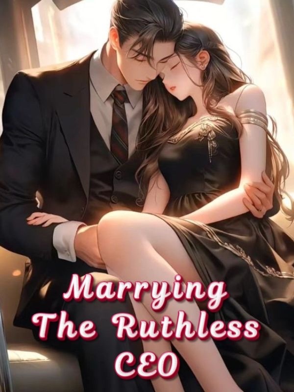 Marrying The Ruthless CEO