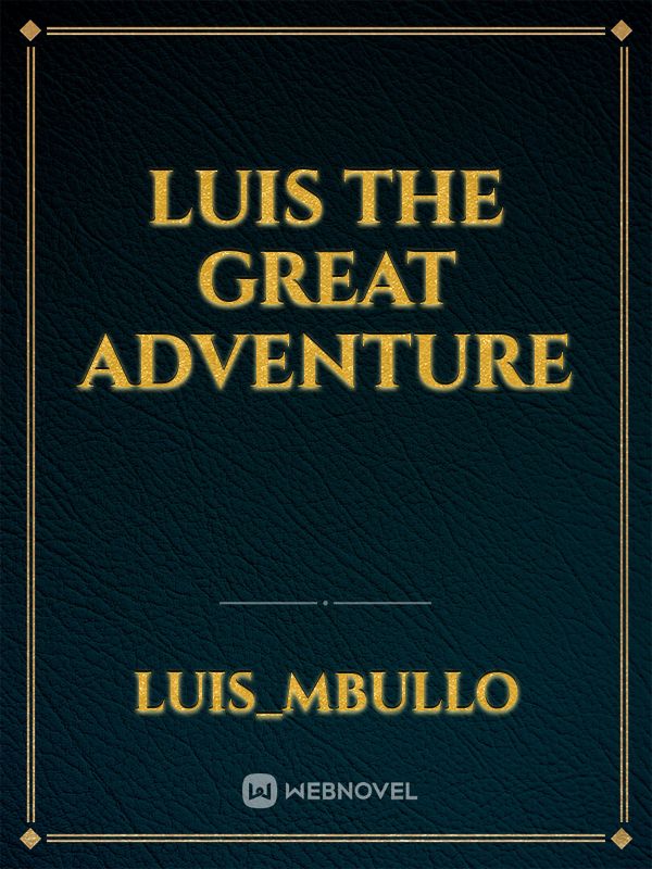 Luis the great adventure Book