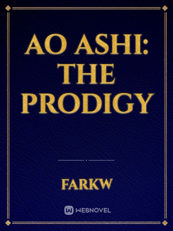 Ao Ashi: The Prodigy
